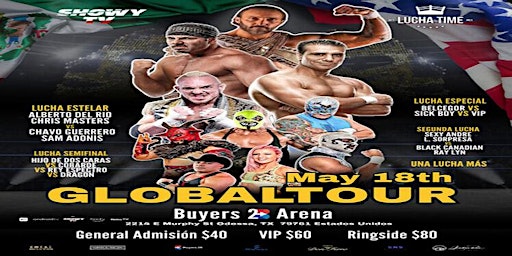 "WRESTLING GLOBA TOUR" May 18TH Venue Buyers2b Arena primary image