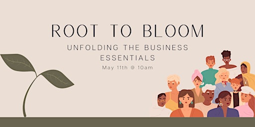 Imagem principal do evento Root to Bloom: Unfolding the Business Essentials