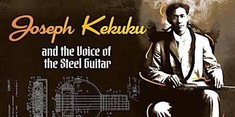 Joseph Kekuku and the Voice of the Steel Guitar