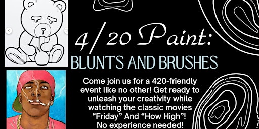 Imagen principal de Blunts And Brushes 4/20 Paint: Friday / How High Movie Edition