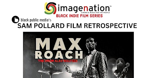 Black Public Media's SAM POLLARD FILM RETROSPECTIVE at Minton's primary image