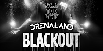 Royalla X Iam Entertainment present "DRENALAND BLACKOUT" primary image