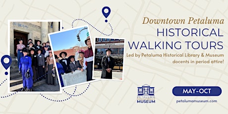 Downtown Petaluma Historical Walking Tours 2024