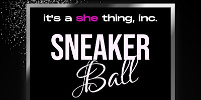 Primaire afbeelding van It's a She Thing, Inc.'s 2024 Sneaker Ball