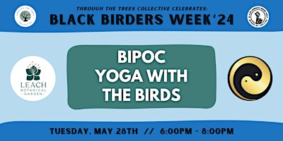 Hauptbild für T3C Black Birders Week '24: BIPOC Yoga With The Birds