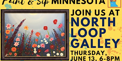 Image principale de June 13 ~ Father's Day Weekend ~ Paint & Sip at North Loop Galley