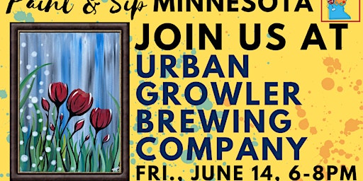 Primaire afbeelding van June 14 Father's Day Weekend ~ Paint & Sip at Urban Growler Brewing Company