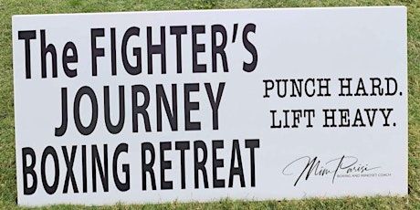 THE FIGHTERS JOURNEY BOXING RETREAT