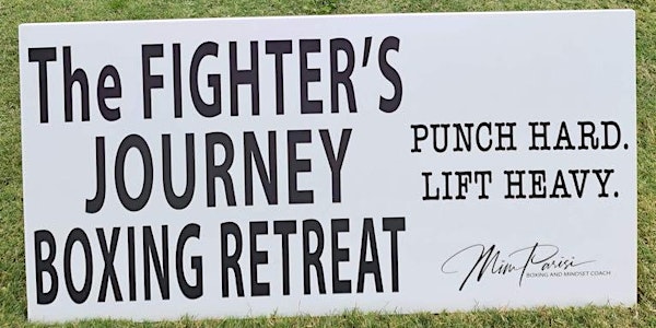 THE FIGHTERS JOURNEY BOXING RETREAT