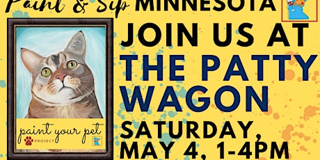 May 4 Paint Your Pet Project at The Patty Wagon
