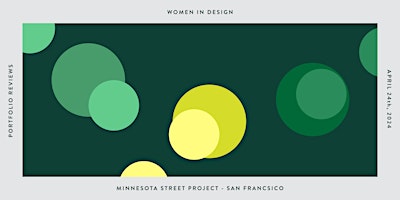 Design Portfolio Reviews hosted by WID SF at Minnesota Street Project primary image