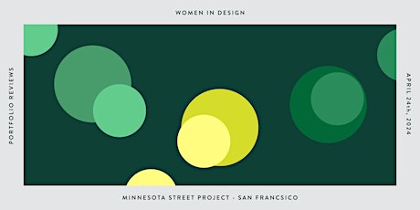 Design Portfolio Reviews hosted by WID SF at Minnesota Street Project