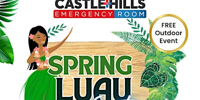 Spring   Luau at Castle Hills ER primary image