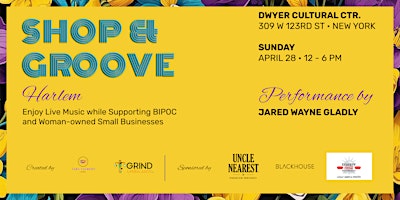 Image principale de Shop & Groove Harlem: Spring Pop-up Event