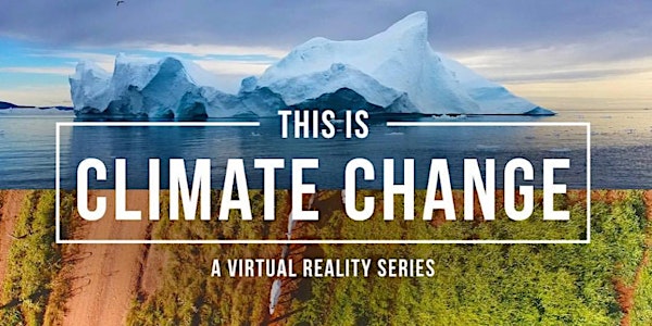This is Climate Change VR Screening