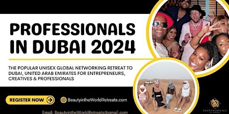 Imagen principal de Professionals in Dubai 2024  - The Worldwide Global Networking Retreat
