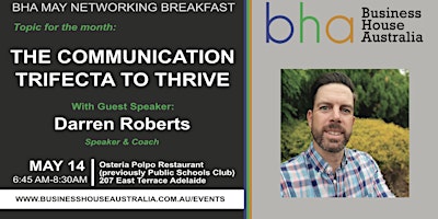 Business Networking Breakfast: The Communication Trifecta To Thrive primary image