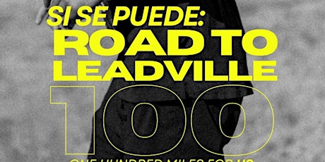SI SE PUEDE- Road to Leadville 100