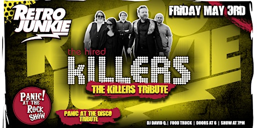Image principale de THE HIRED KILLERS (The Killers Tribute) + PANIC AT THE ROCK SHOW... LIVE!