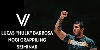 Hauptbild für Lucas "Hulk" Barbosa - Nogi Seminar