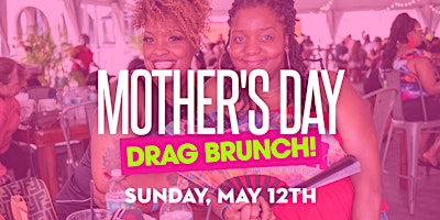 The Ultimate Mother's Day Drag Brunch primary image