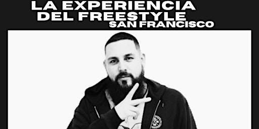 Primaire afbeelding van Danger AK - La Experiencia del Freestyle en San Francisco