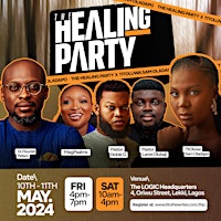 Imagem principal do evento The Healing Party by TitOluwa Sam Oladapo