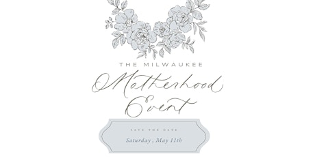 The Milwaukee Motherhood Event