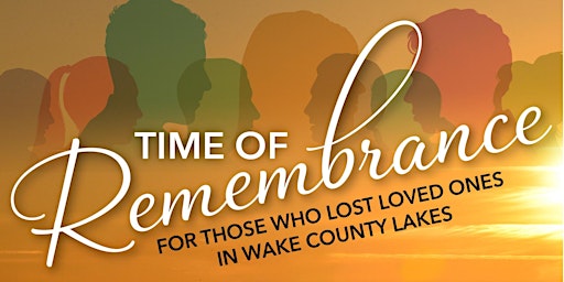 Imagem principal do evento Honoring Those Drowned in Lakes of Wake County NC