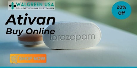 Buy Ativan Online Free Shipping for Anxiety Disorder