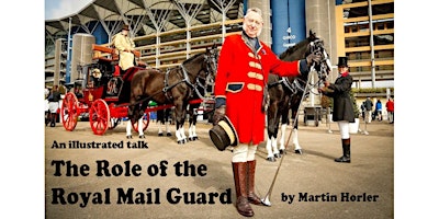 Imagem principal do evento The Role of the Royal Mail Guard