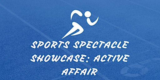 Immagine principale di Sports Spectacle Showcase: Active Affair 