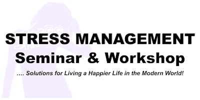 Imagem principal de 2 Hr Stress Management Seminar