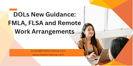 DOLs New Guidance: FMLA, FLSA and Remote Work Arrangements