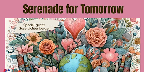 Serenade For Tomorrow - music and comedy confronting the climate crisis.