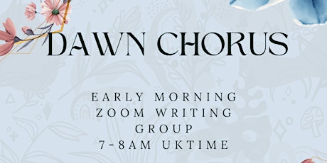 Dawn Chorus Early Morning Writing Group