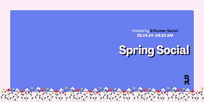 Imagem principal do evento Spring Social | Hosted by B Runner Social