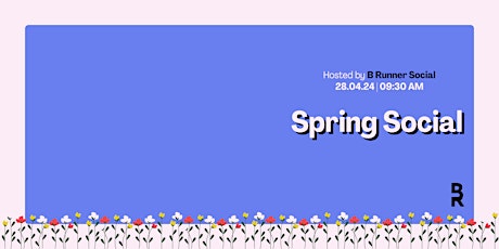 Spring Social | Hosted by B Runner Social
