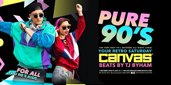 PURE 90'S Vs 00's w/ Special Guests TBA