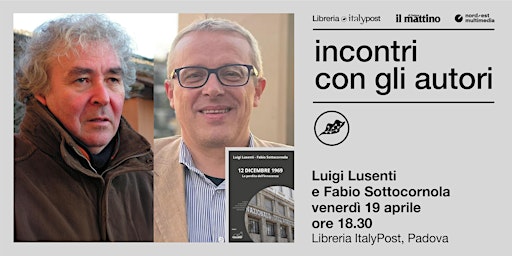 Image principale de VENERDÌ DELLA LETTURA | Incontro con Luigi Lusenti e Fabio Sottocornola