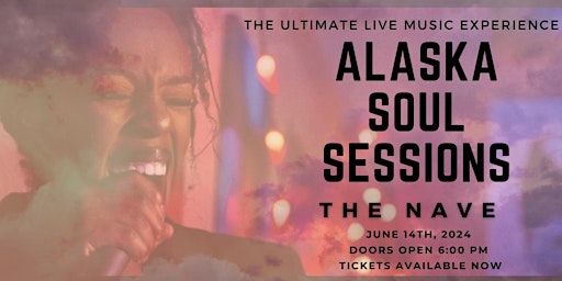 Imagem principal do evento Alaska Soul Sessions: Vol 1