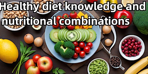 Image principale de Healthy diet knowledge and nutritional combinations