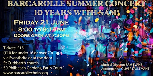 Imagem principal do evento Barcarolle summer concert celebrating ten years with our MD Sam Evans