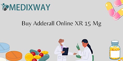 Imagem principal do evento Buy Adderall Online XR 15 Mg