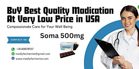 Soma 500mg Online for Fast Delivery |+16148878957|