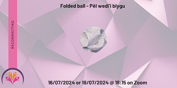 Folded ball - Pêl wedi'i blygu