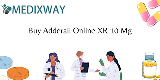 Imagem principal do evento Buy Adderall  Online XR 10 Mg