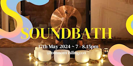 Gong and Crystal Bowl SOUNDBATH @ OMNOM