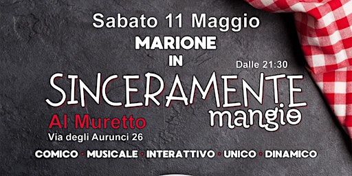 Immagine principale di ROMEDY~SINCERAMENTE MANGIO~MARIONE~AL MURETTO 