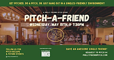 Pitch-A-Friend @ Tir Na Nog Philly primary image